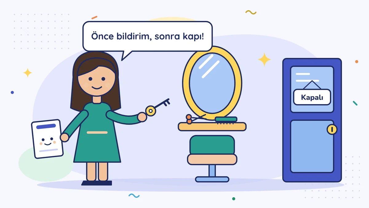 Kuaför Elif salonunda elinde anahtar ve gülen bir belgeyle duruyor, kapıda Kapalı yazıyor; Elif "Önce bildirim, sonra kapı!" diyor