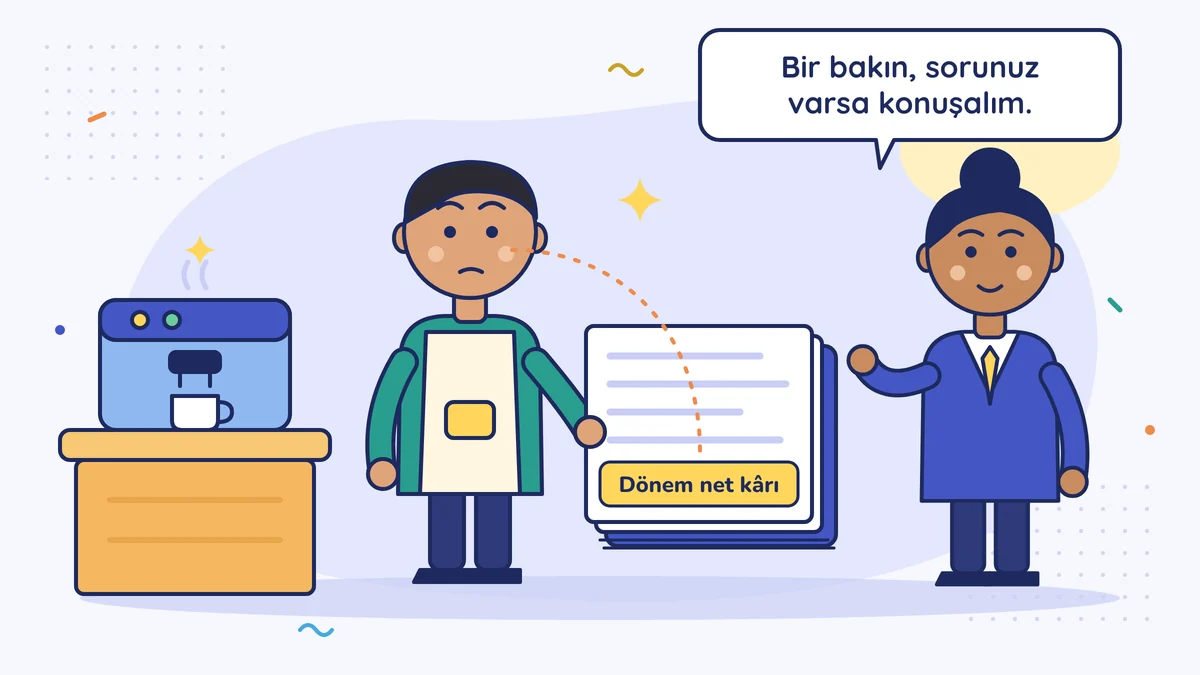 Kafe sahibi Emre Bey kalın gelir tablosu dosyasında yalnız en alttaki "Dönem net kârı" satırına bakıyor; mali müşavir "Bir bakın, sorunuz varsa konuşalım" diyor